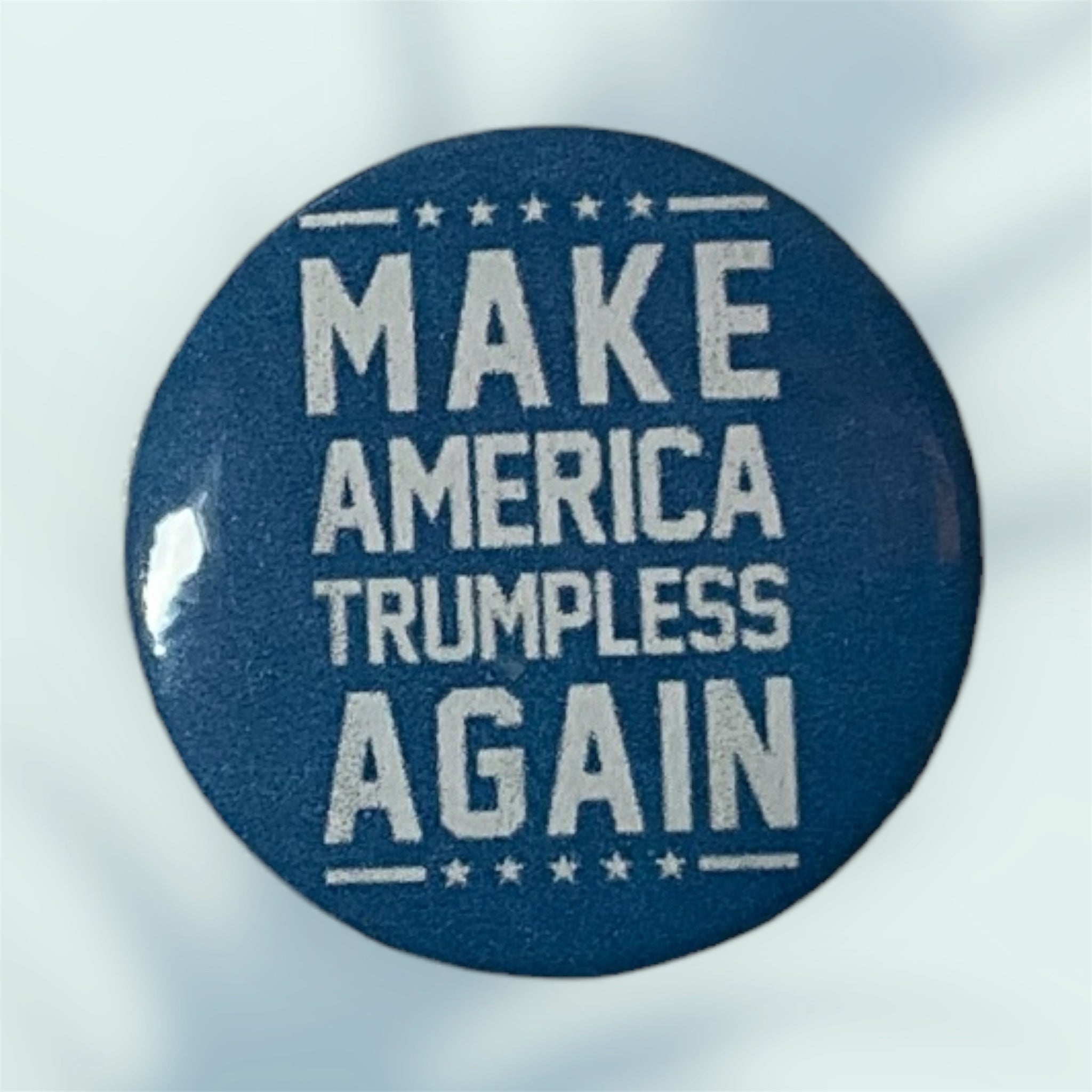 Make America Trumpless Again Button / Pin