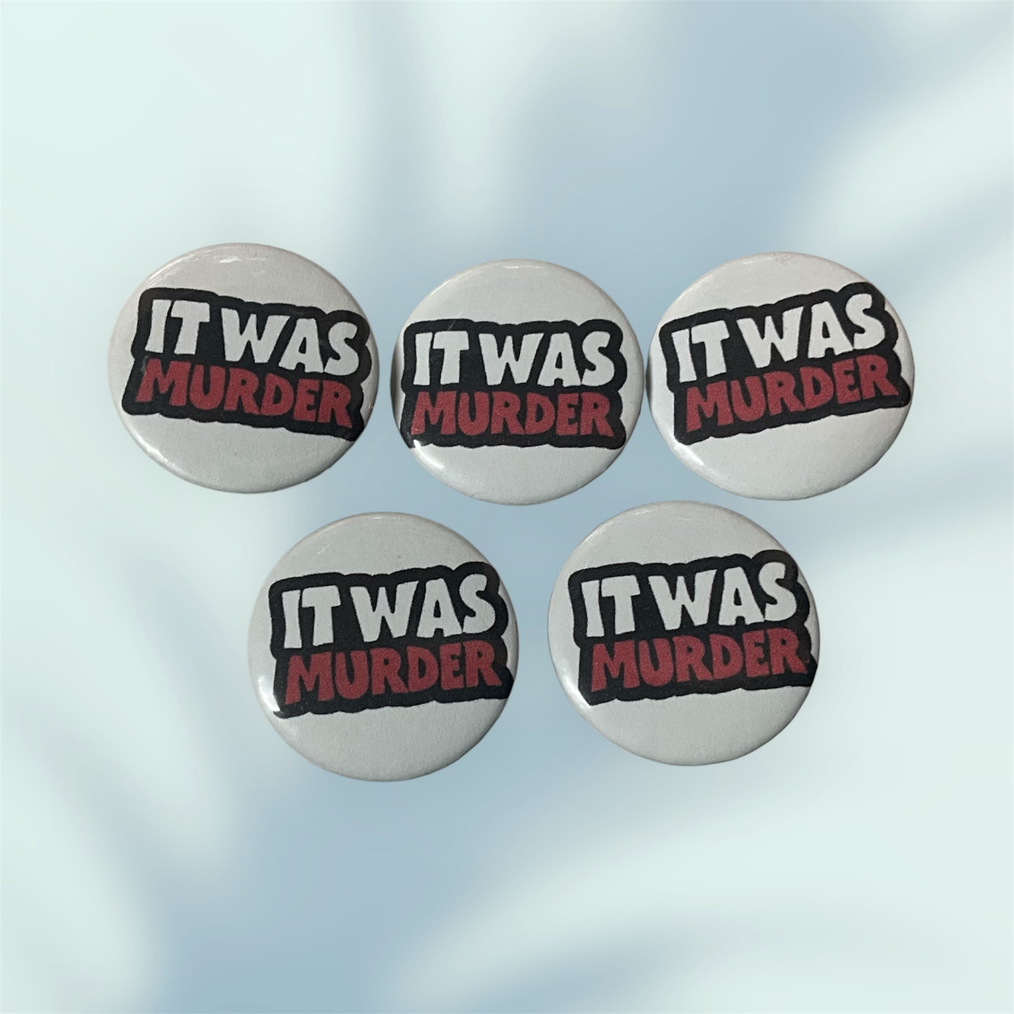 It Was Murder Button / Pin