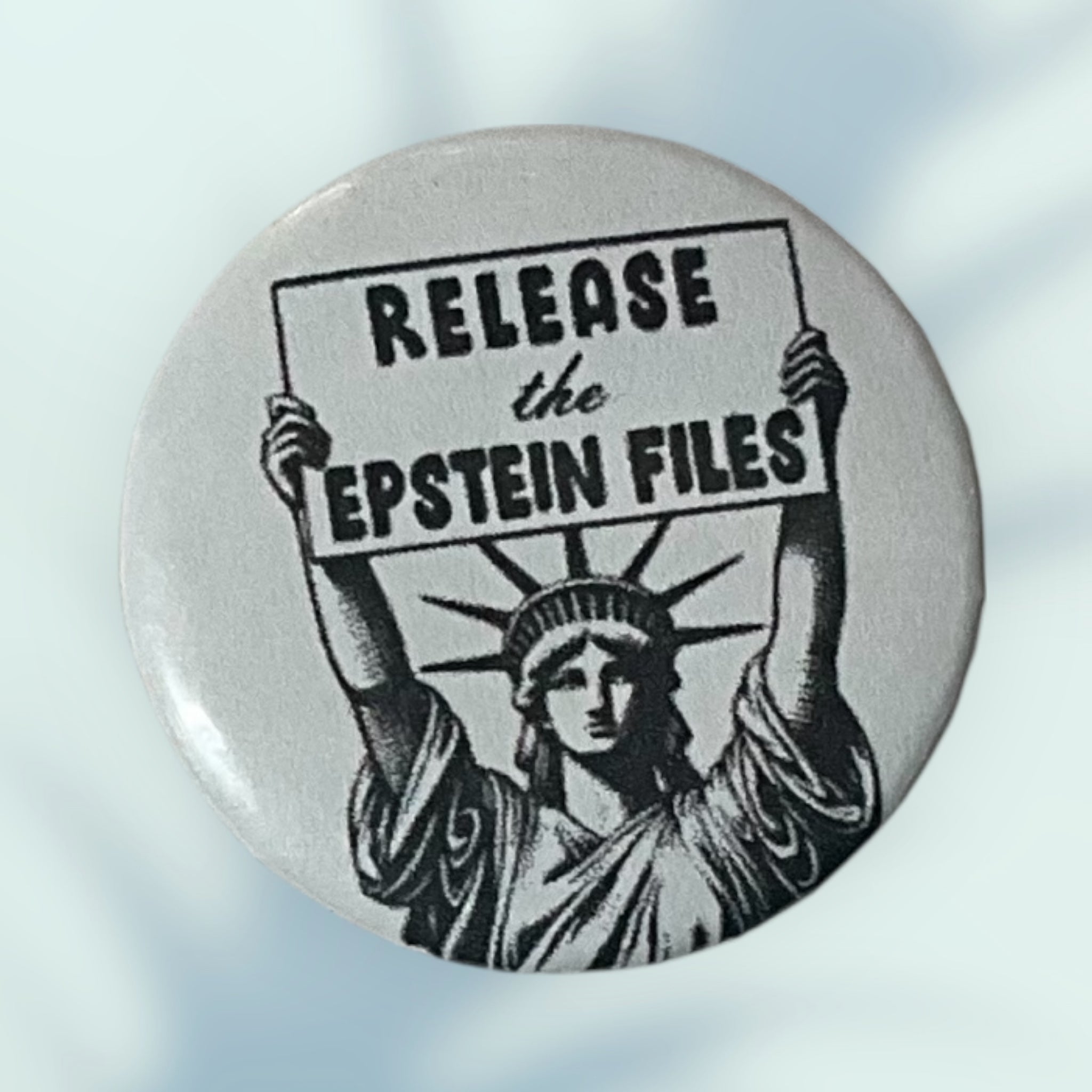 Release The Epstein Files Button / Pin