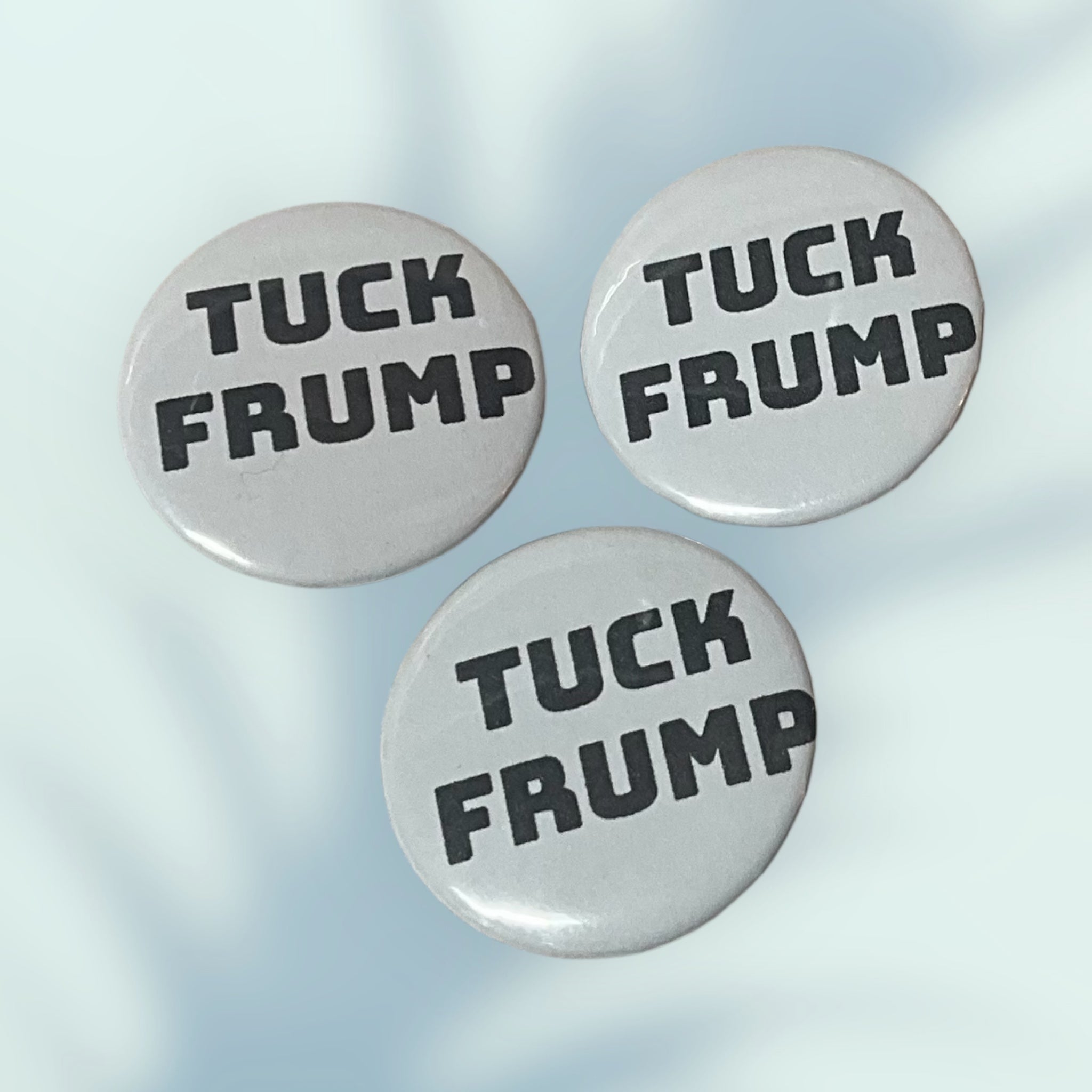 Tuck Frump Button / Pin