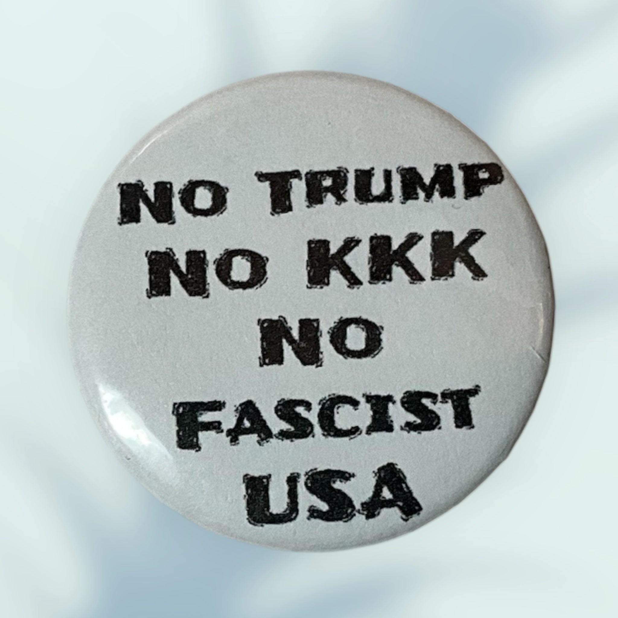 No Fascist USA Button / Pin
