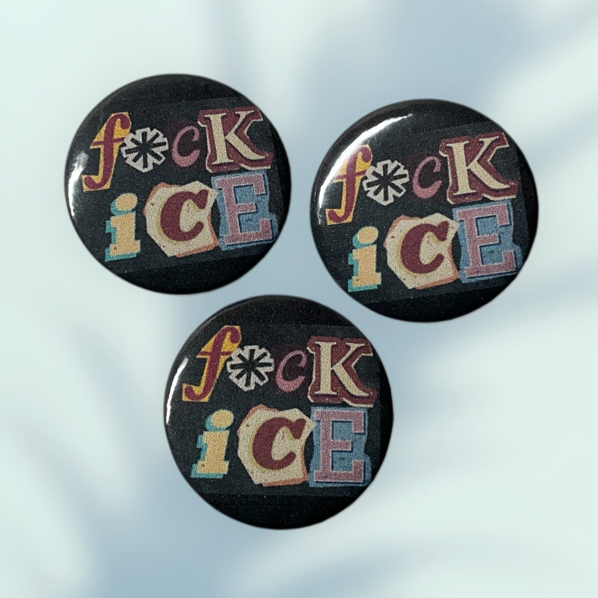 Fck Ice Button / Pin