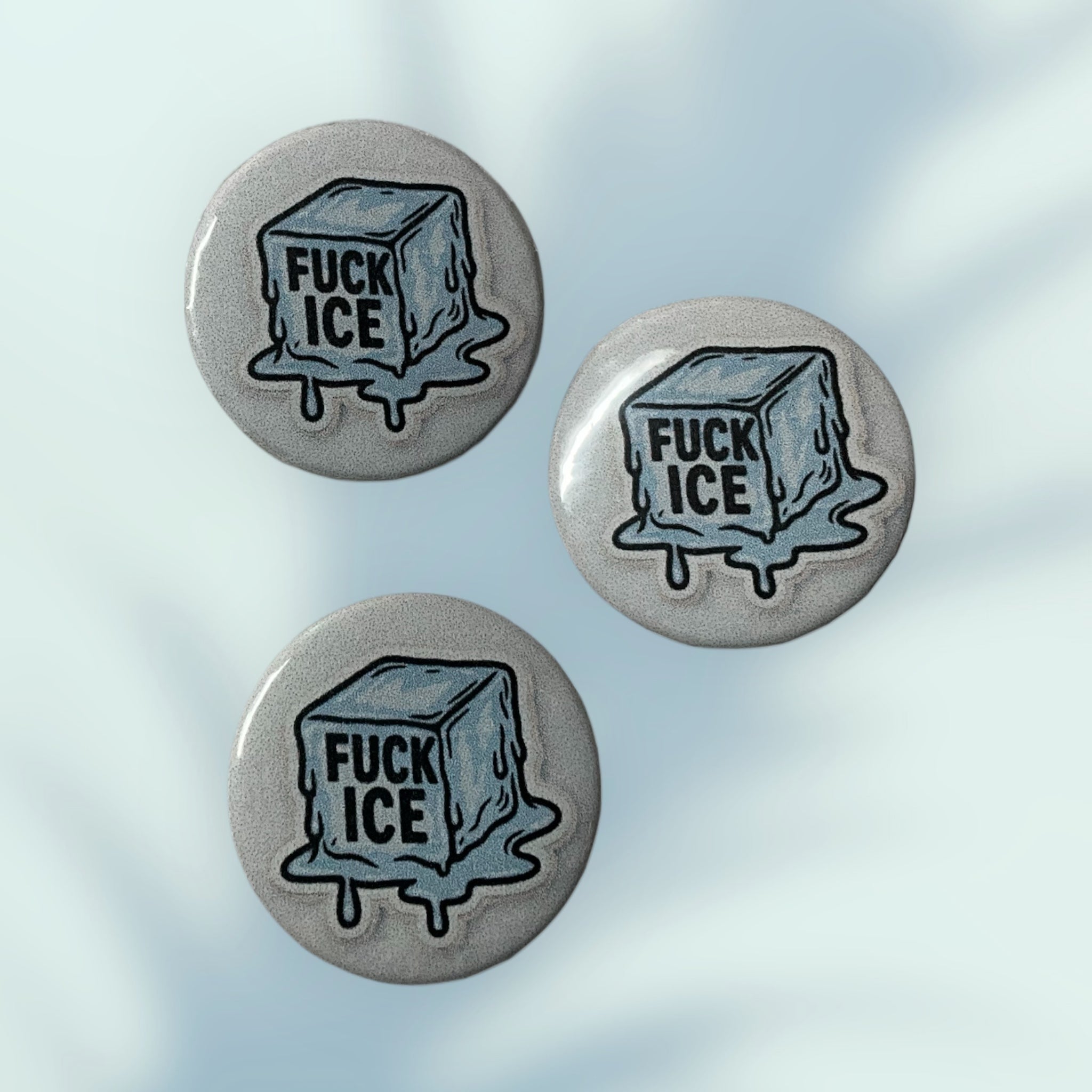 F*ck Ice Button / Pin