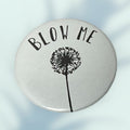 Blow Me Button / Pin