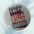 Ice Kills Americans Button / Pin